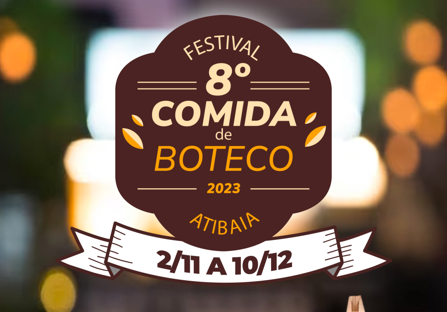 Vai começar o  8º Festival Comida de Boteco de Atibaia